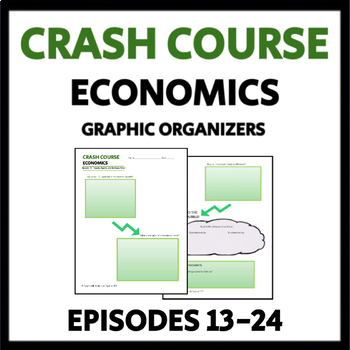 Preview of Crash Course Economics Worksheets: Episodes 13-24, with Answer Keys