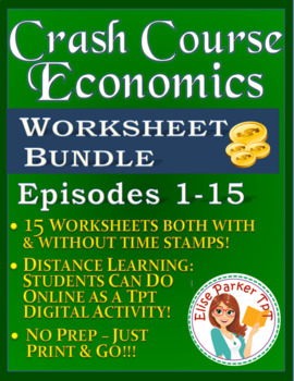 Preview of DISTANCE LEARNING Crash Course Economics Worksheets  -- Episodes 1-15 BUNDLE