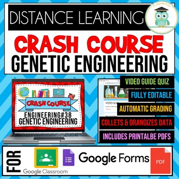 Preview of Crash Course Engineering #38 Genetic Engineering Google Forms Quiz Worksheets