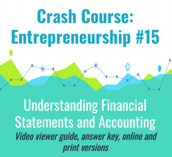Preview of Crash Course: Entrepreneurship #15 Understanding Financial Statements Worksheet