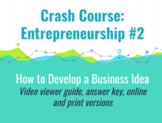 Crash Course: Entrepreneurship #2 How to Develop a Busines