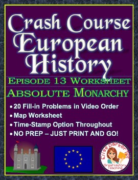 Preview of Crash Course European History Episode 13 Worksheet: Absolute Monarchy