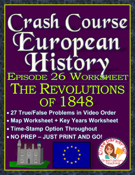 Preview of Crash Course European History Episode 26 Worksheet: Revolutions of 1848