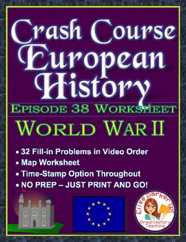 Preview of Crash Course European History Episode 38 Worksheet: World War II