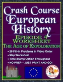 Crash Course European History Episode 4 Worksheet: Age of 