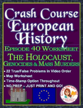Preview of Crash Course European History Episode 40 Worksheet: The Holocaust & Mass Murder