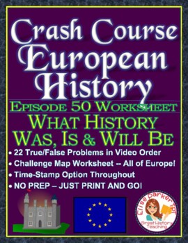 Preview of Crash Course European History Episode 50 Worksheet: What History Is and Was