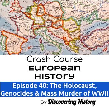 Preview of Crash Course European History: The Holocaust Worksheet