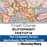 Crash Course European History Worksheets: Episodes 1-50