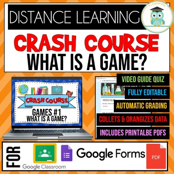 Preview of Crash Course Games # 1 What is a Game? Google Forms Video Quiz Worksheets