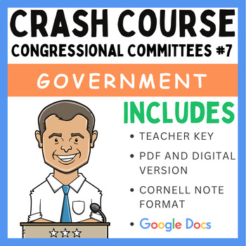 Preview of Crash Course Government: Congressional Committees #7 (Google Docs & PDF)