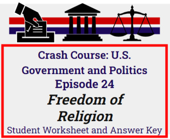 Preview of Crash Course: Government and Politics #24: Freedom of Religion Worksheet
