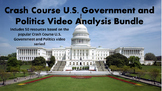 Crash Course Government and Politics Video Analysis Bundle