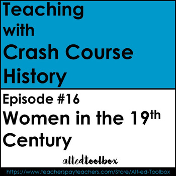 Preview of Crash Course History #16: Women in the 19th Century