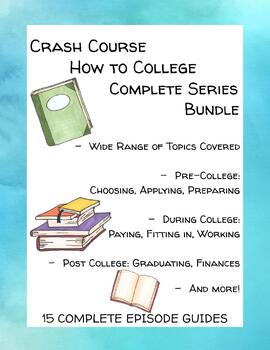 Preview of Crash Course How to College Complete Series Bundle - 15 Complete Episode Guides