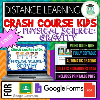 Preview of Crash Course Kids PHYSICAL SCIENCE GRAVITY BUNDLE Google Forms Quiz Worksheets