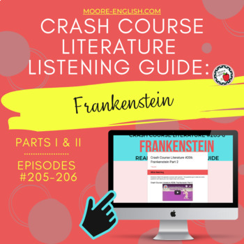 Preview of Crash Course Literature: Frankenstein Listening Guides / Print + Digital