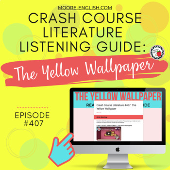 Preview of Crash Course Literature: The Yellow Wallpaper Listening Guide / Print + Digital