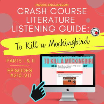 Preview of Crash Course Literature: To Kill a Mockingbird Listening Guide / Print + Digital