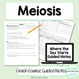 Crash Course Meiosis Guided Notes & Homework Check with Ke