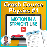 Crash Course Physics Worksheet #1: Motion in a Straight Line