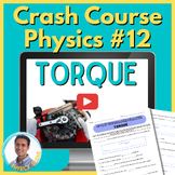Crash Course Physics Worksheet #12: Torque | Rotational Motion