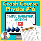 Crash Course Physics Worksheet #16: Simple Harmonic Motion