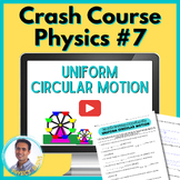 Crash Course Physics Worksheet #7: Uniform Circular Motion | UCM