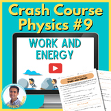 Crash Course Physics Worksheet #9: Work, Energy, and Power