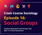 Crash Course Sociology #16: Social Groups Student Worksheet