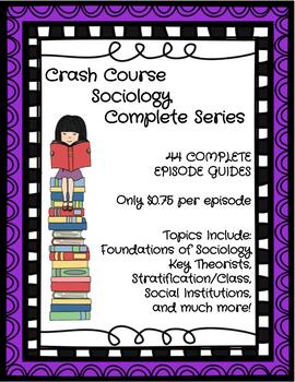 Preview of Crash Course Sociology COMPLETE SERIES - 44 Complete Episode Guides!