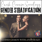 Crash Course Sociology Ep. 32: Gender Stratification- Less