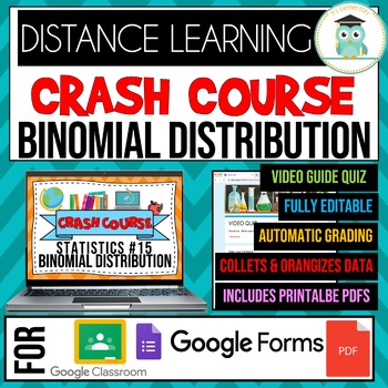 Preview of Crash Course Statistics #15 Binomial Distribution Google Forms Self-Grading Quiz