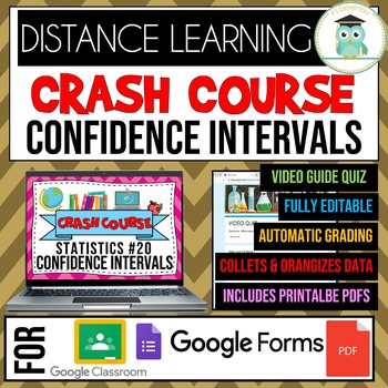Preview of Crash Course Statistics #20 Confidence Intervals Google Forms Quiz Worksheets