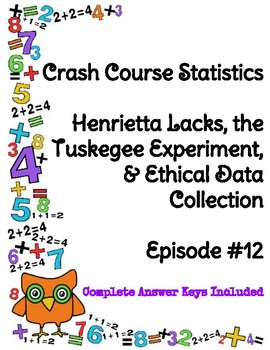 Preview of Crash Course Stats #12 Henrietta Lacks, Tuskegee Exp., & Ethical Data Collection