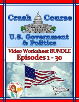 Preview of DISTANCE LEARNING Crash Course U.S. Government Worksheets -- EPISODES 1-30