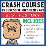 Crash Course U.S. History: Progressive Presidents #29 (Goo