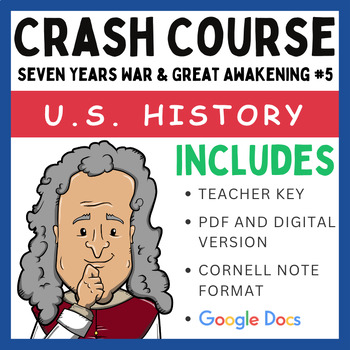 Preview of Crash Course U.S. History: Seven Years War & Great Awakening #5 (Google Docs)