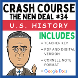 Crash Course U.S. History: The New Deal #34 (Google Docs & PDF)