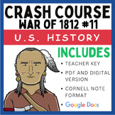 Crash Course U.S. History: War of 1812 #11 (Google Docs & PDF)