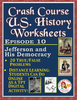 Preview of Crash Course U.S. History Worksheet Episode 10 -- Jefferson and His Democracy