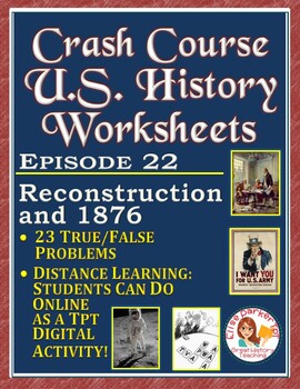Preview of Crash Course U.S. History Worksheet Episode 22 -- Reconstruction and 1876