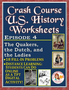 Preview of Crash Course U.S. History Worksheet: Episode 4 -- The Quakers, Dutch, and Ladies