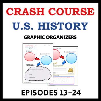 Preview of Crash Course U.S. History Worksheets: Episodes 13-24, with Answer Keys