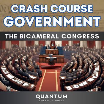 Preview of Crash Course US Government #2: The Bicameral Congress - Video Guide