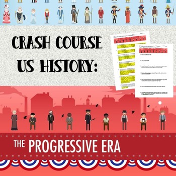 Preview of Crash Course - US History: Progressive Era (#27)