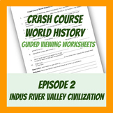 Crash Course World History 2: Indus River Valley Civilizat