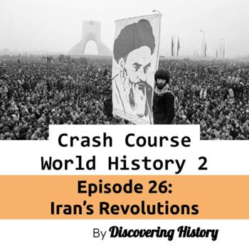 Preview of Crash Course World History 2: Iran's Revolutions Worksheet