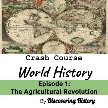 Preview of Crash Course World History: The Agricultural Revolution Worksheet (FREE)