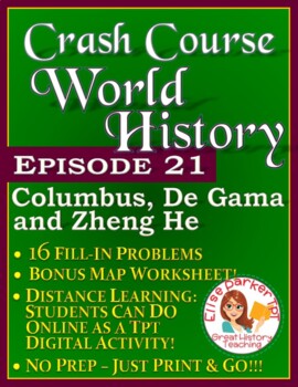 Preview of Crash Course World History Episode 21 Worksheet: Coumbus, De Gama & Zheng He